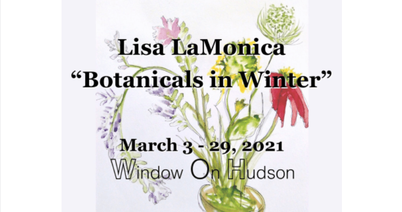 Window On Hudson Presents Lisa LaMonica, ‘Botanicals in&nbsp;Winter’